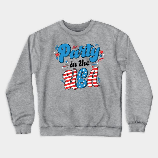 Party in the USA Crewneck Sweatshirt by The Daydreamer's Workshop